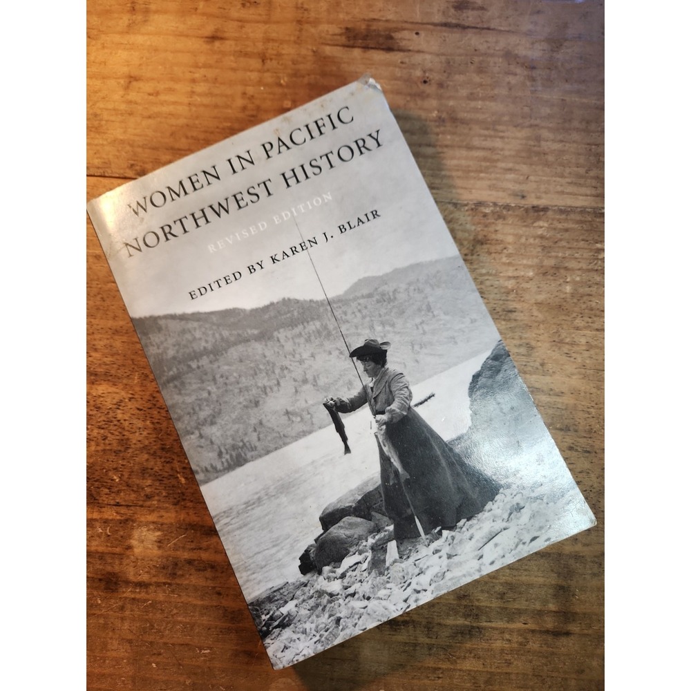 Women in Pacific Northwest History by Karen J. Blair (2001, Trade Paperback)